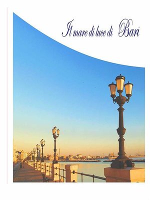 cover image of Il mare di luce di Bari